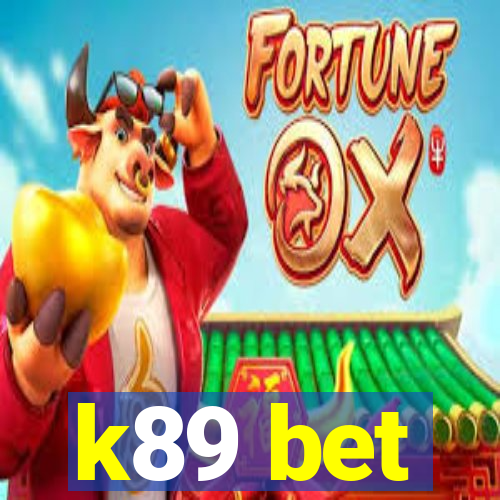 k89 bet